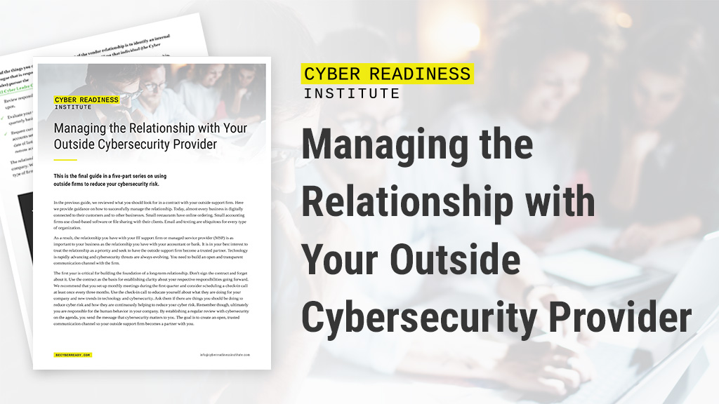 Managing the Relationship with Your Outside Cybersecurity Support Firm ...