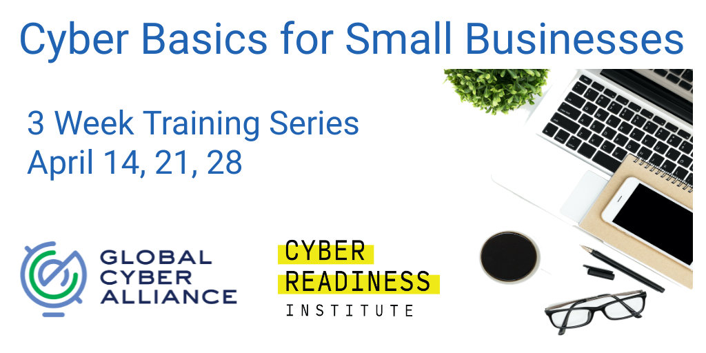 Cyber Basics for Small Businesses training hosted by GCA and CRI